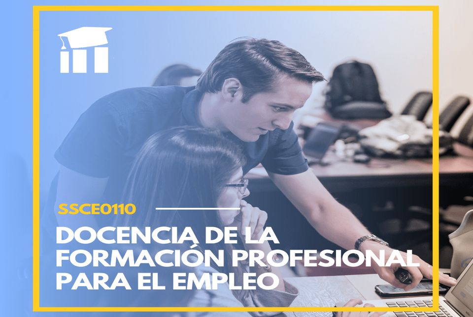 CURSO: DOCENCIA DE LA FORMACION PREOFESIONAL PARA EL EMPLEO (TF)