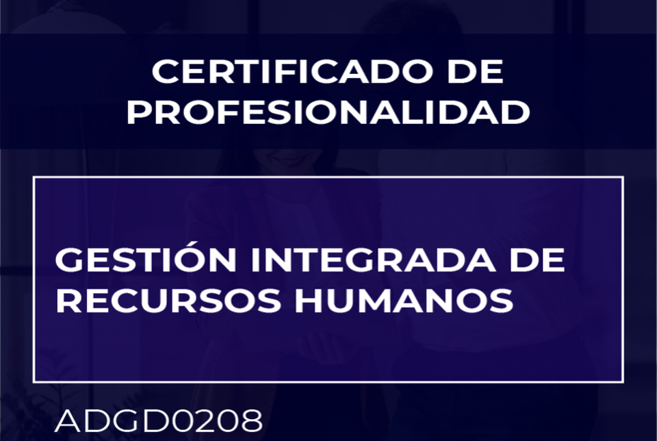 (ADGD0208) GESTIÓN INTEGRADA DE RECURSOS HUMANOS